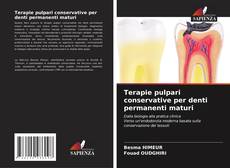 Terapie pulpari conservative per denti permanenti maturi kitap kapağı