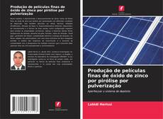 Couverture de Produção de películas finas de óxido de zinco por pirólise por pulverização