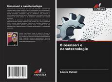 Bookcover of Biosensori e nanotecnologie