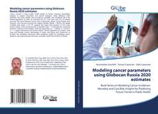 Обложка Modeling cancer parameters using Globocan Russia 2020 estimates