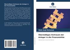 Buchcover von Übermäßiges Vertrauen der Anleger in die Finanzmärkte