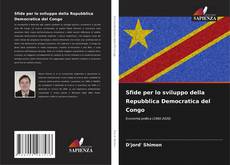 Couverture de Sfide per lo sviluppo della Repubblica Democratica del Congo