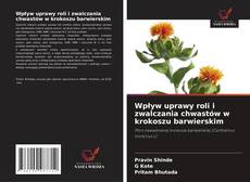 Couverture de Wpływ uprawy roli i zwalczania chwastów w krokoszu barwierskim