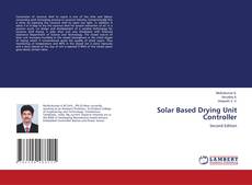 Portada del libro de Solar Based Drying Unit Controller
