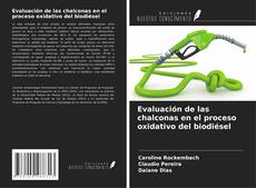 Borítókép a  Evaluación de las chalconas en el proceso oxidativo del biodiésel - hoz
