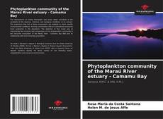 Bookcover of Phytoplankton community of the Maraú River estuary - Camamu Bay
