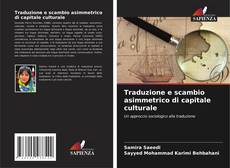 Bookcover of Traduzione e scambio asimmetrico di capitale culturale