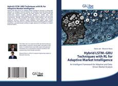 Borítókép a  Hybrid LSTM–GRU Techniques with RL for Adaptive Market Intelligence - hoz