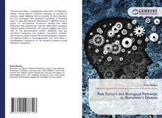 Обложка Risk Factors and Biological Pathways in Alzheimer’s Disease