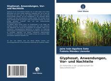 Buchcover von Glyphosat, Anwendungen, Vor- und Nachteile