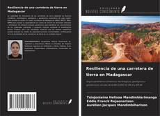 Couverture de Resiliencia de una carretera de tierra en Madagascar