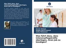 Was führt dazu, dass Intensivpflegekräfte überlegen, ihren Job zu kündigen?的封面