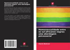 Couverture de Homossexualidade entre os sul-africanos negros: uma abordagem psicossocial