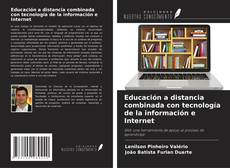 Copertina di Educación a distancia combinada con tecnología de la información e Internet