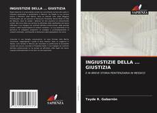 Couverture de INGIUSTIZIE DELLA ... GIUSTIZIA