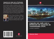 Portada del libro de Ligação em rede com o Protocolo de Controlo de Transmissão (TCP)