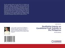 Bookcover of Qualitative Inquiry on Conditional Cash Transfer in the Philippines