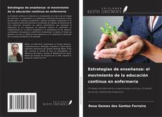 Estrategias de enseñanza: el movimiento de la educación continua en enfermería的封面
