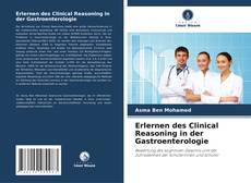 Couverture de Erlernen des Clinical Reasoning in der Gastroenterologie