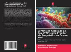 Buchcover von A Proteína Associada ao Sim (YAP) como Preditor de Prognóstico no Cancro Oral