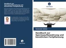 Couverture de Handbuch zur Spermaaufbewahrung und künstlichen Fortpflanzung