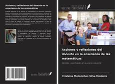 Acciones y reflexiones del docente en la enseñanza de las matemáticas的封面