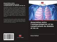 Обложка Association entre l'ostéoprotégérine et les complications du diabète et les os