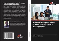 Bookcover of Informatique pour Tous: 3° anno in economia e management