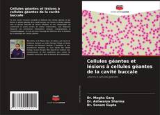 Couverture de Cellules géantes et lésions à cellules géantes de la cavité buccale