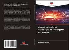 Internet industriel et technologies de convergence de l'Internet的封面