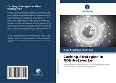 Couverture de Caching-Strategien in NDN-Netzwerken