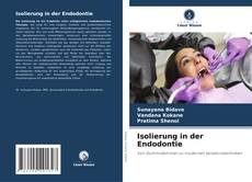Portada del libro de Isolierung in der Endodontie