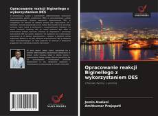 Opracowanie reakcji Biginellego z wykorzystaniem DES kitap kapağı