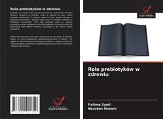 Capa do livro de Rola prebiotyków w zdrowiu 