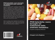 Bookcover of PPAR-beta/delta: nuovo bersaglio nel trattamento della sindrome metabolica