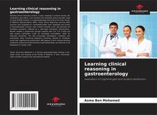 Learning clinical reasoning in gastroenterology的封面