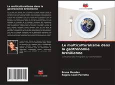Buchcover von Le multiculturalisme dans la gastronomie brésilienne