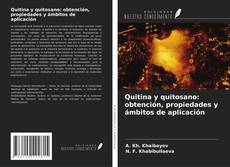 Copertina di Quitina y quitosano: obtención, propiedades y ámbitos de aplicación