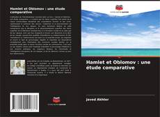 Hamlet et Oblomov : une étude comparative kitap kapağı