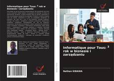 Couverture de Informatique pour Tous: 3 rok w biznesie i zarządzaniu