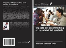 Copertina di Impacto del benchmarking en la calidad del producto