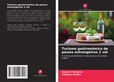 Copertina di Turismo gastronómico de países estrangeiros 2 vol