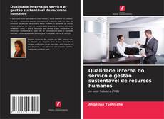 Qualidade interna do serviço e gestão sustentável de recursos humanos的封面