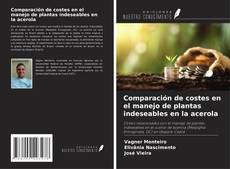 Copertina di Comparación de costes en el manejo de plantas indeseables en la acerola