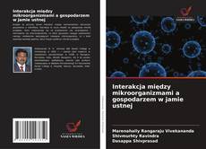 Capa do livro de Interakcja między mikroorganizmami a gospodarzem w jamie ustnej 