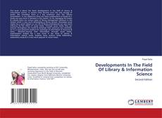 Couverture de Developments In The Field Of Library & Information Science