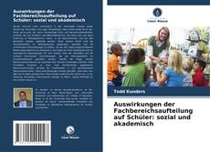 Buchcover von Auswirkungen der Fachbereichsaufteilung auf Schüler: sozial und akademisch