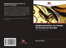 Copertina di Réglementation du temps de travail en Europe