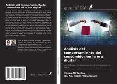 Buchcover von Análisis del comportamiento del consumidor en la era digital
