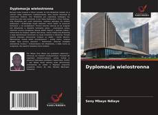 Couverture de Dyplomacja wielostronna